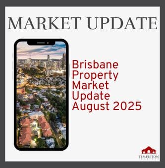 Brisbane Property Market Update – August 2025